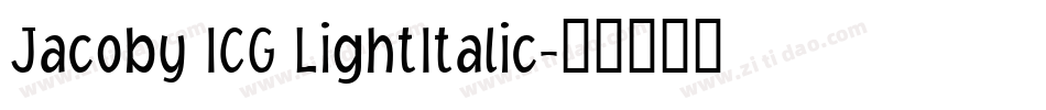 Jacoby ICG LightItalic字体转换